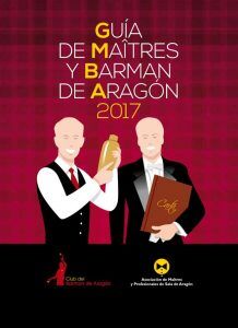 Guía de Maîtres y Barmans de Aragón 2017